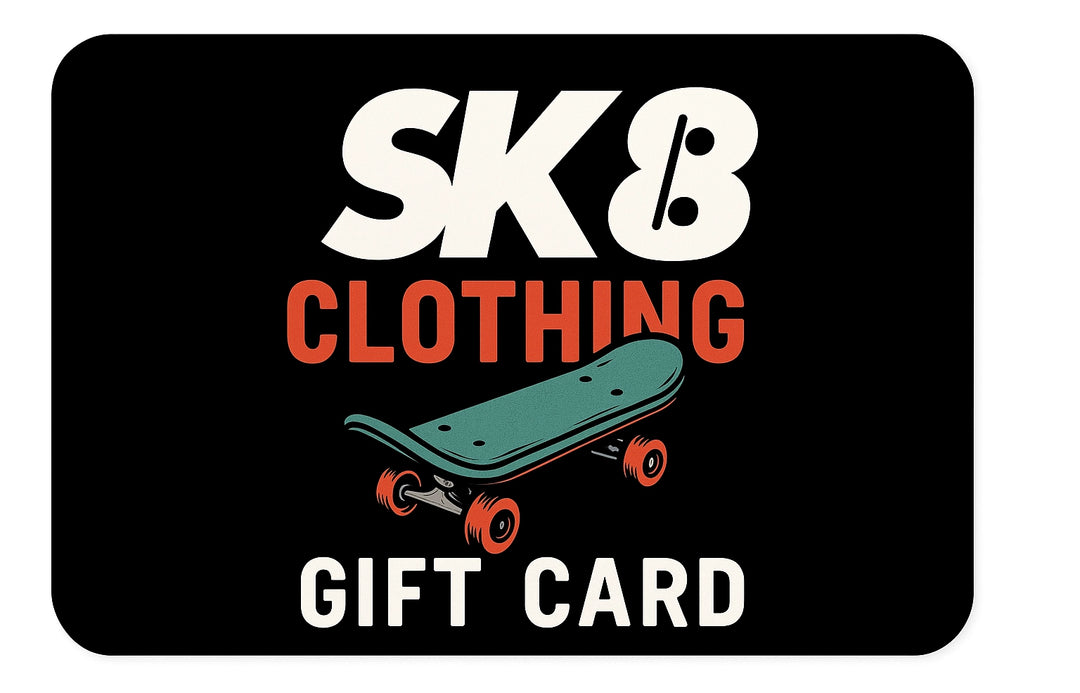 SK8 Clothing Gift Card